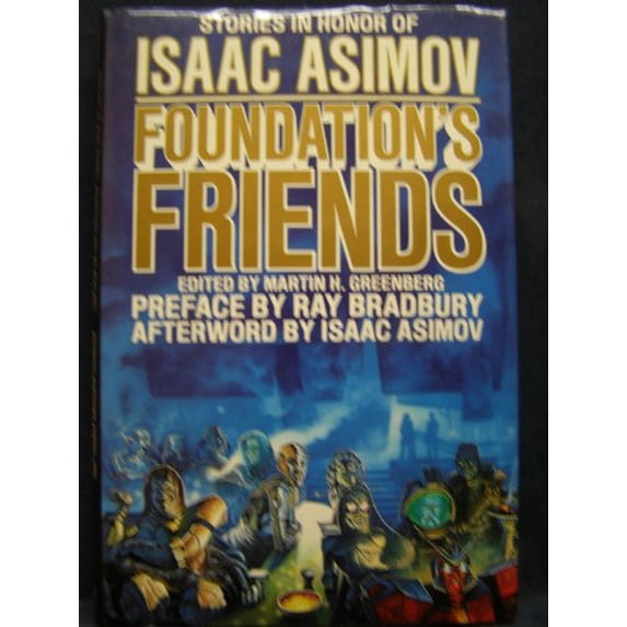 Pre-Owned Foundation's Friends: Stories in Honor of Isaac Asimov Hardcover