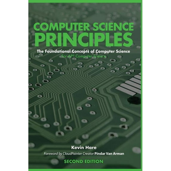 The Foundational Concepts of Computer Science: Computer Science Principles: The Foundational Concepts of Computer Science - For AP(R) Computer Science Principles (Paperback)