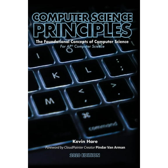 The Foundational Concepts of Computer Sc Computer Science Principles: The Foundational Concepts of Computer Science - For AP(R) Computer Science Principles, Book 3, (Paperback)
