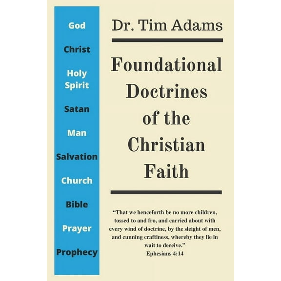 Foundational Doctrines of the Christian Faith (Paperback)