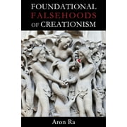 Foundational Falsehoods of Creationism (Paperback)