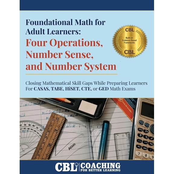 Foundational Math for Adult Learners: Four Operations, Number Sense, and Number System, (Paperback)