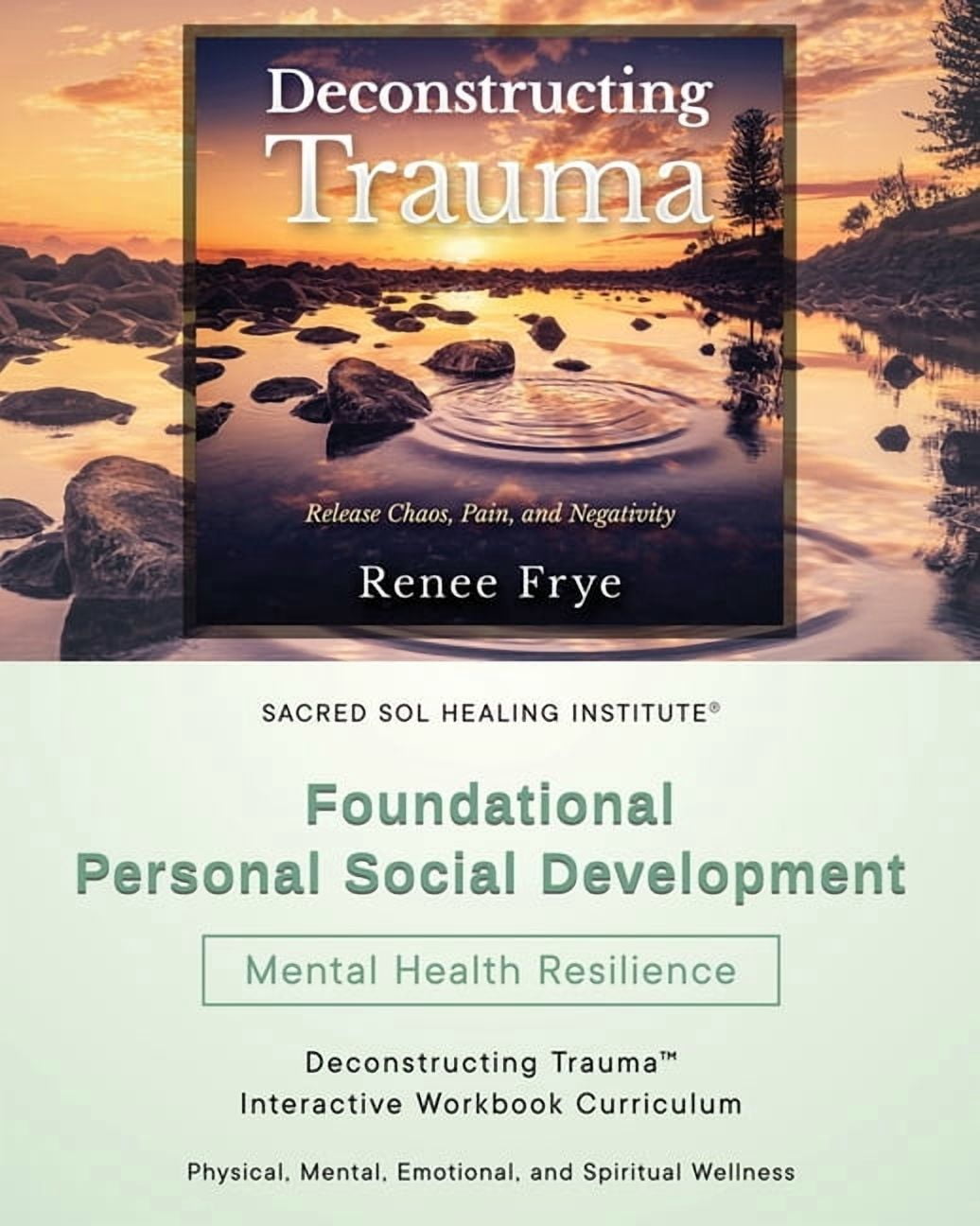 Foundational Personal Social Development: Deconstructing Trauma(TM ...