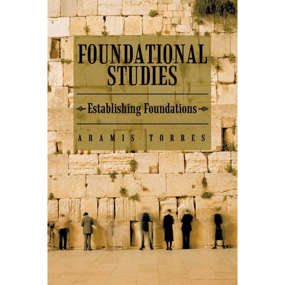 Foundational Studies: Establishing Foundations, (Paperback)