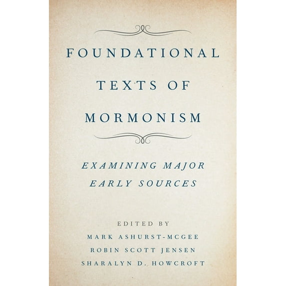 Foundational Texts of Mormonism, (Hardcover)