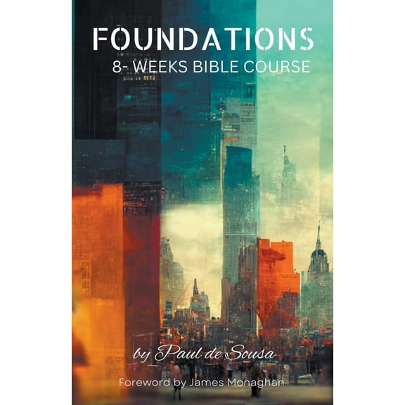 Foundations Foundations 8-Weeks Bible Course, Book 1, (Paperback)