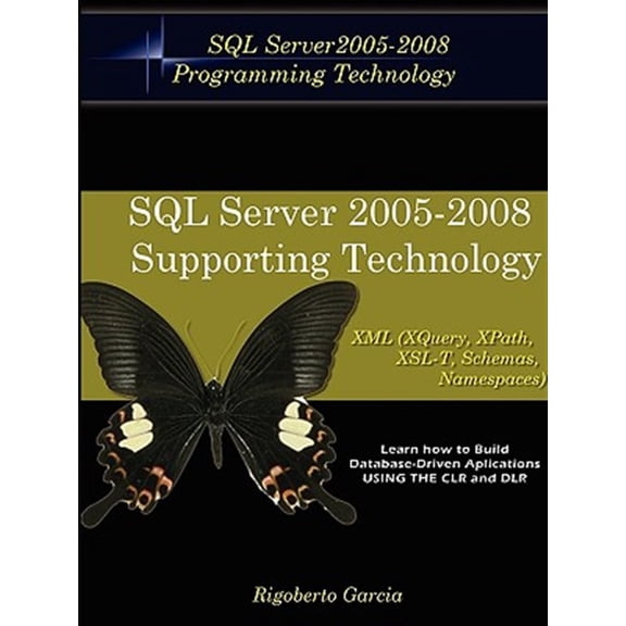 Pre-Owned Foundations Book II : Understanding SQL Server 2005 Supporting Technology Xml, Xslt, Xquery, Xpath, Ms Schemas, Dtd's, Namespaces