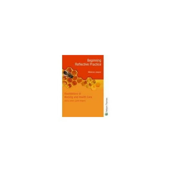 Pre-Owned Beginning Reflective Practice: Foundations in Nursing and Health Care (Paperback) 0748771174 9780748771172