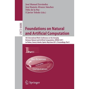 Foundations on Natural and Artificial Computation: 4th International Work-Conference on the Interplay Between Natural an, (Paperback)