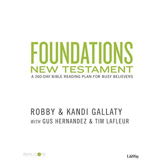 Pre-Owned Foundations: New Testament: A 260-Day Bible Reading Plan for Busy Believers (Paperback) 1535935871 9781535935876
