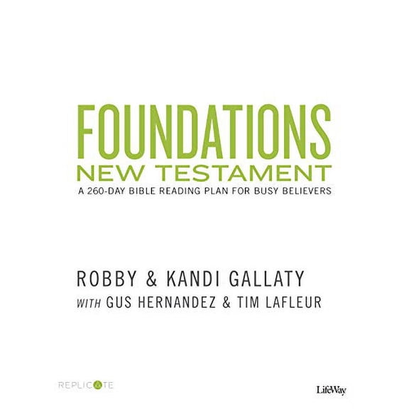 Pre-Owned Foundations: New Testament: A 260-Day Bible Reading Plan for Busy Believers (Paperback) 1535935871 9781535935876