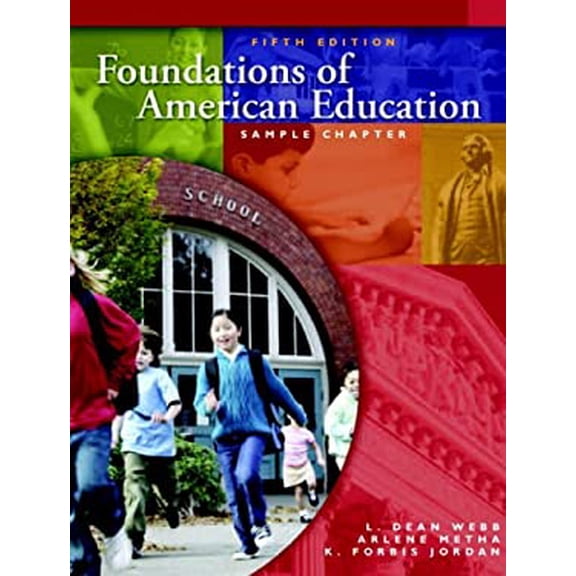 Pre-Owned Foundations of American Education (Paperback) 0131716700 9780131716704