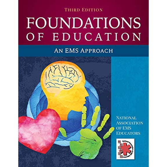 Pre-Owned Foundations of Education: An EMS Approach: An EMS Approach (Paperback) 1284145166 9781284145168