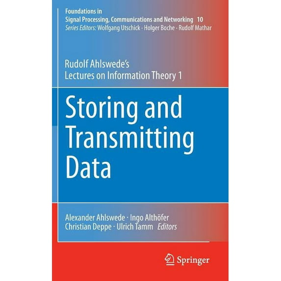 Foundations in Signal Processing, Commun Storing and Transmitting Data: Rudolf Ahlswede's Lectures on Information Theory 1, Book 10, (Hardcover)