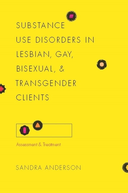 Foundations of Social Work Knowledge Substance Use Disorders in Lesbian ...