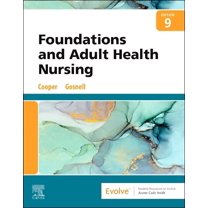 Pre-Owned Foundations and Adult Health Nursing [Paperback] Cooper MSN RN, Kim and Gosnell RN MSN, Kelly