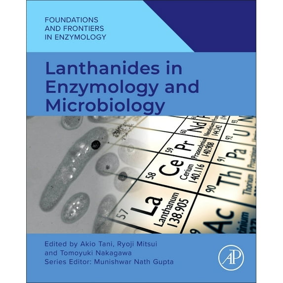 Foundations and Frontiers in Enzymology Lanthanides in Enzymology and Microbiology, (Paperback)