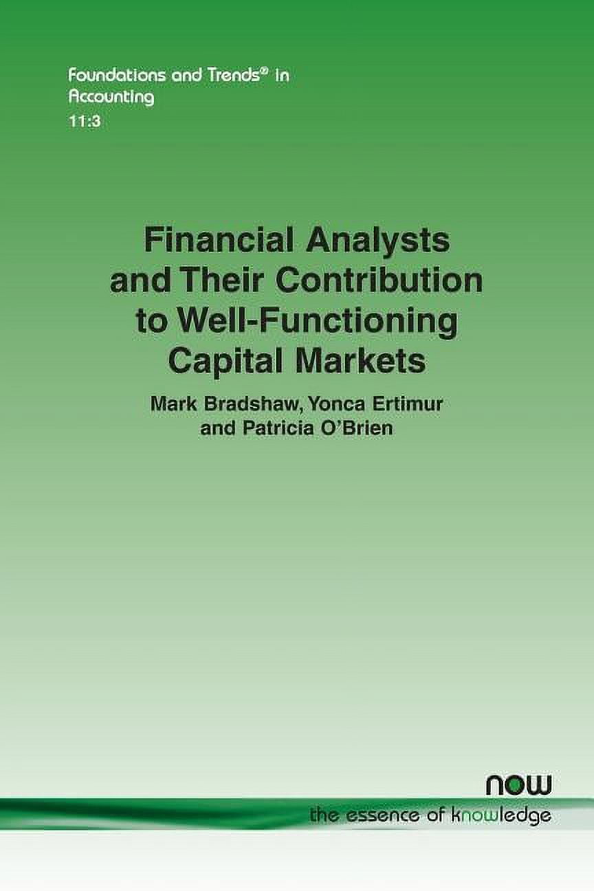 Foundations and Trends(r) in Accounting Financial Analysts and Their