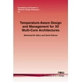 thumbnail image 1 of Foundations and Trends(r) in Electronic  Temperature-Aware Design and Management for 3D Multi-Core Architectures, Book 25, (Paperback), 1 of 1