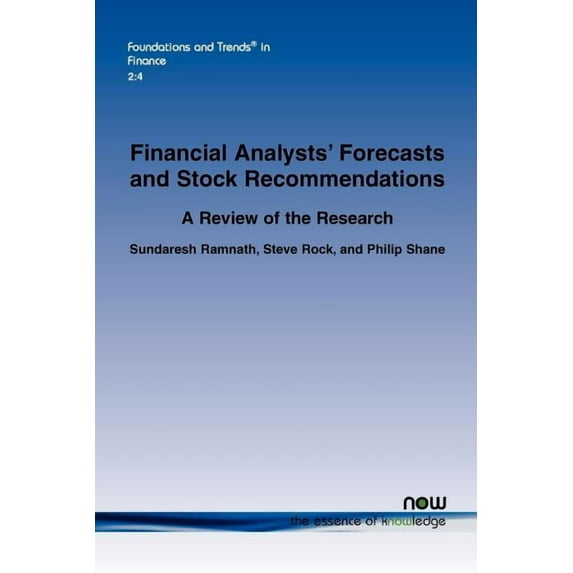 Foundations and Trends(r) in Finance A Review of Research Related to Financial Analysts' Forecasts and Stock Recommendations: A Review of the Research, Book 11, (Paperback)