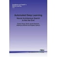 thumbnail image 1 of Foundations and Trends(r) in Machine Lea Automated Deep Learning: Neural Architecture Search Is Not the End, (Paperback), 1 of 1