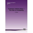 thumbnail image 1 of Foundations and Trends(r) in Marketing Customer Lifetime Value: The Path to Profitability, Book 5, (Paperback), 1 of 1