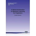 thumbnail image 1 of Foundations and Trends(r) in Signal Proc A Brief Introduction to Machine Learning for Engineers, Book 32, (Paperback), 1 of 1