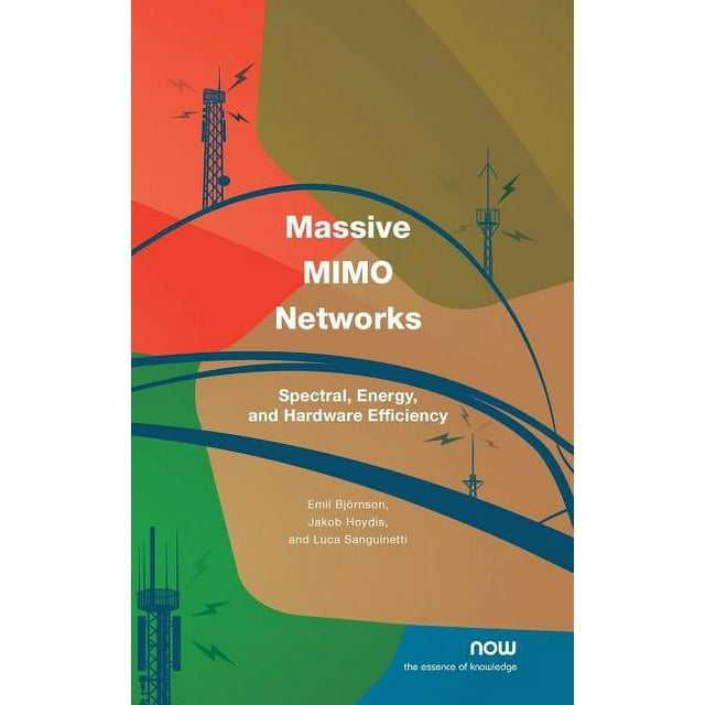 Foundations and Trends(r) in Signal Processing Massive MIMO Networks