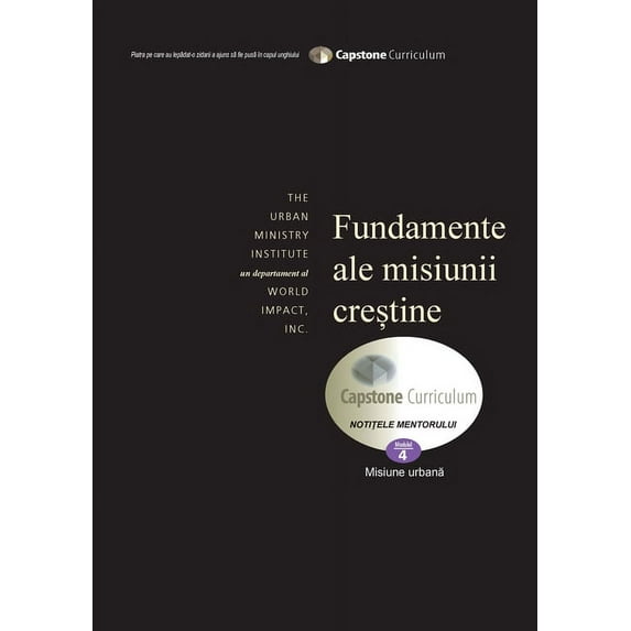 Foundations for Christian Mission, Mentor's Guide: Capstone Module 4, Romanian Edition, (Paperback)