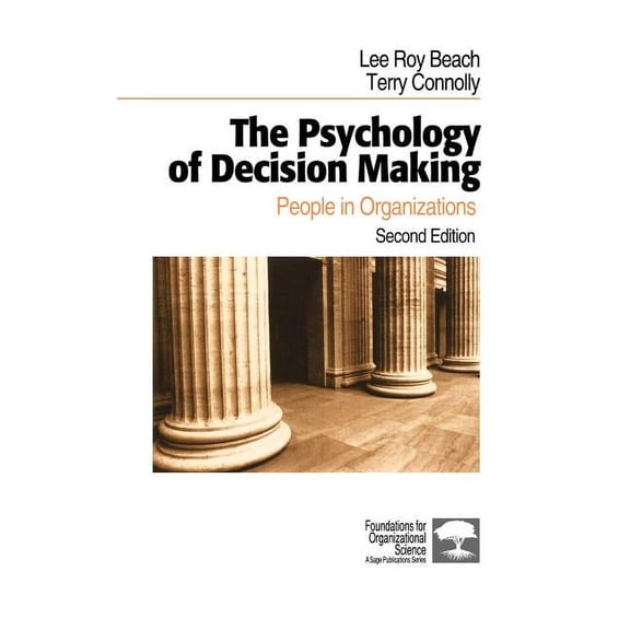 Foundations for Organizational Science The Psychology of Decision Making: People in Organizations, (Hardcover)