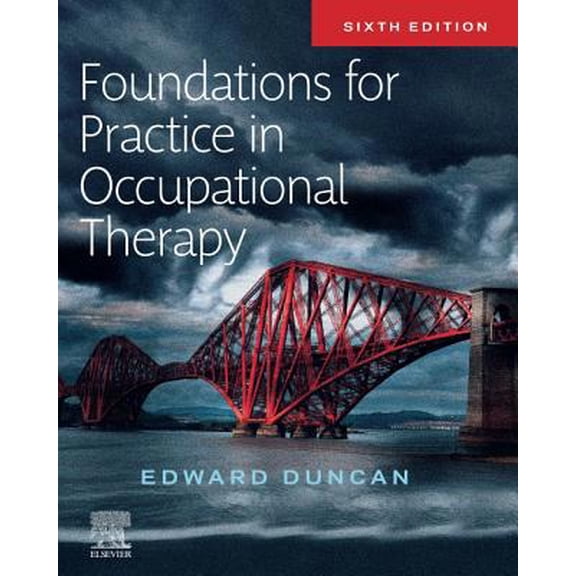 Pre-Owned Foundations for Practice in Occupational Therapy (Paperback) 070205447X 9780702054471