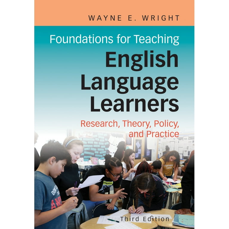 Foundations for Teaching English Language Learners