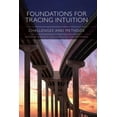 thumbnail image 1 of Foundations for Tracing Intuition: Challenges and Methods, (Paperback), 1 of 1