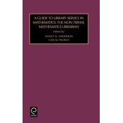 Foundations in Library and Information S Non-Trivial Mathematics Librarian The Non Trivial Mathem, Book 30, Hardcover