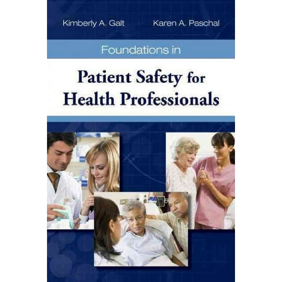 Foundations in Patient Safety for Health Professionals (Paperback)