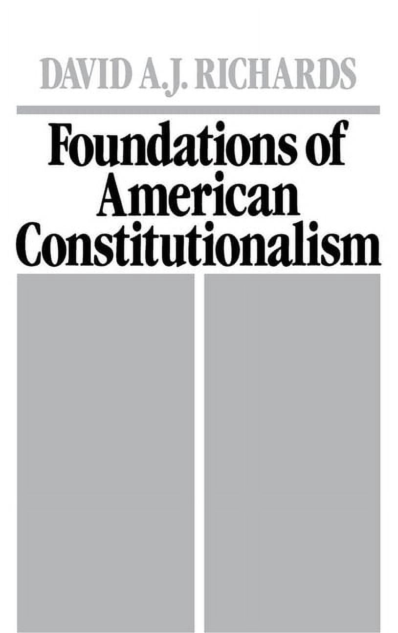 Foundations of American Constitutionalism, (Hardcover)