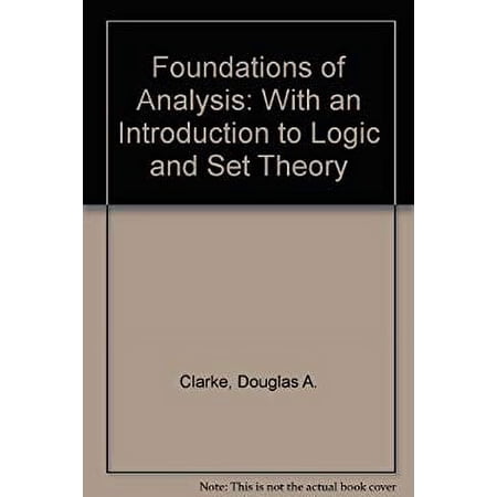 Pre-Owned Foundations of Analysis : With an Introduction to Logic and Set Theory 9780390197566 Used