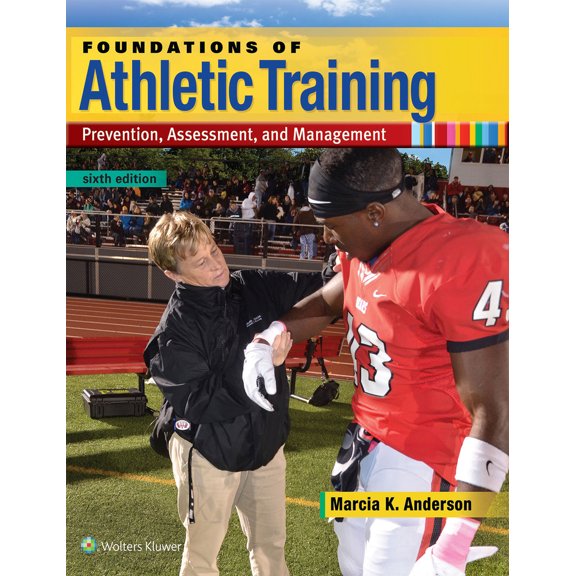 Pre-Owned Foundations of Athletic Training: Prevention, Assessment, and Management (Hardcover) 1496330870 9781496330871
