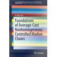 thumbnail image 1 of Foundations of Average-Cost Nonhomogeneous Controlled Markov Chains, (Paperback), 1 of 1