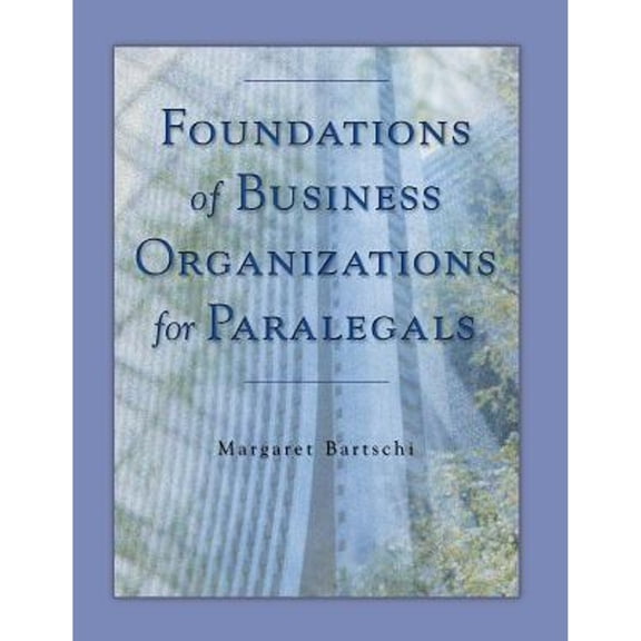 Pre-Owned Foundations of Business Organizations for Paralegals (Paperback) 0766816524 9780766816527