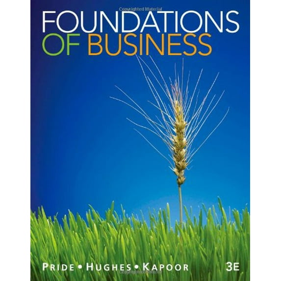Pre-Owned Foundations of Business (Paperback) by William M Pride, Robert J Hughes, Jack R Kapoor