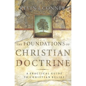 Foundations of Christian Doctrine: A Practical Guide to Christian Belief, (Paperback)