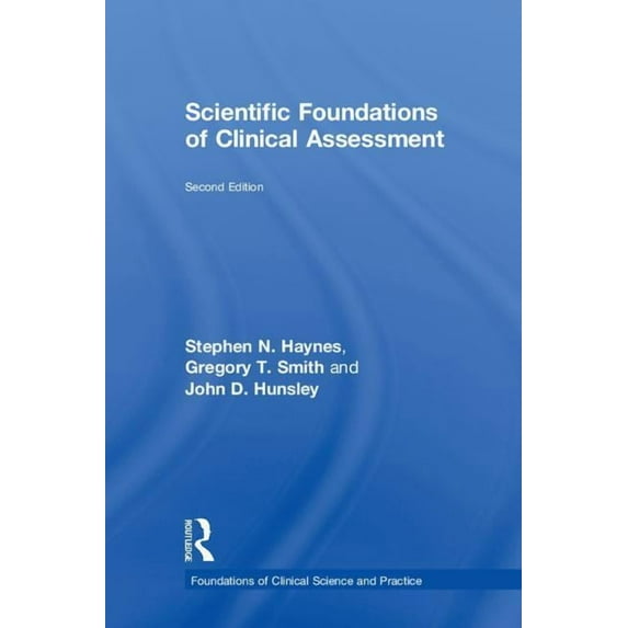 Foundations of Clinical Science and Prac Scientific Foundations of Clinical Assessment, (Hardcover)