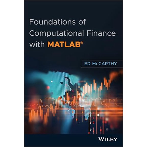Pre-Owned Foundations of Computational Finance with MATLAB, 9781119433859, 1119433851, Hardcover, 1 edition