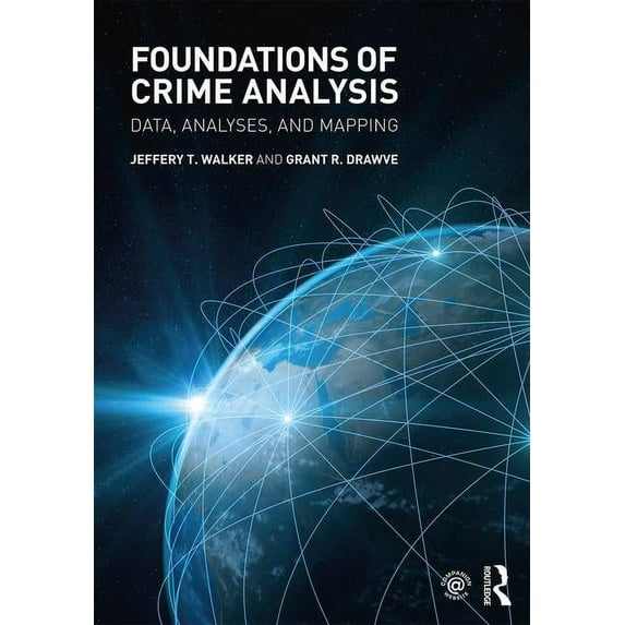 Foundations of Crime Analysis: Data, Analyses, and Mapping, (Paperback)