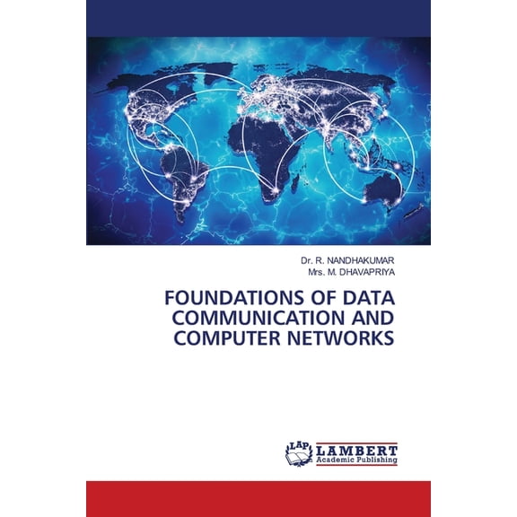 Foundations of Data Communication and Computer Networks, (Paperback)