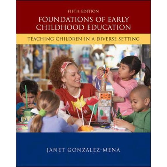 Pre-Owned Foundations of Early Childhood Education : Teaching Children in a Diverse Society
