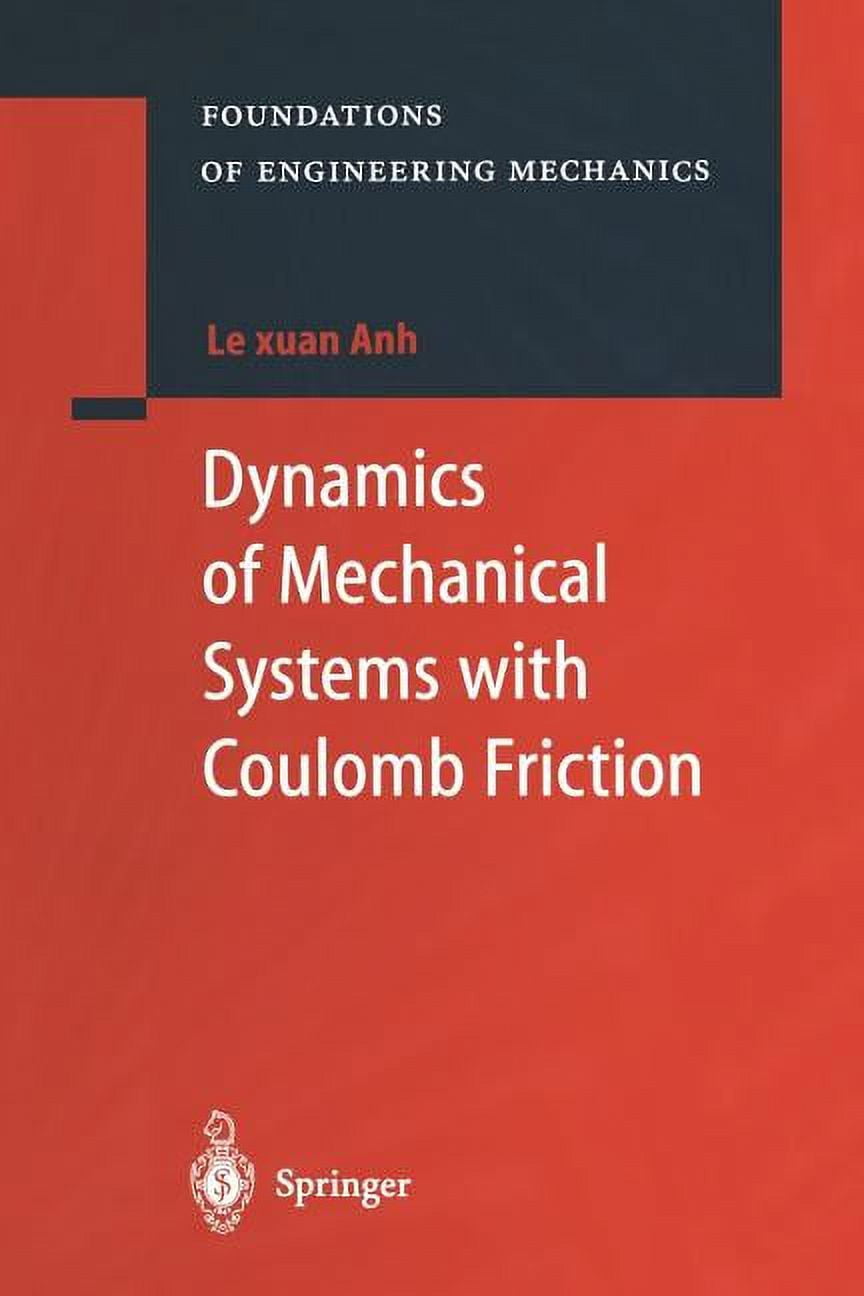 Foundations of Engineering Mechanics Dynamics of Mechanical Systems ...