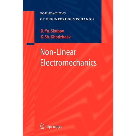 Foundations of Engineering Mechanics Non-Linear Electromechanics, (Paperback)