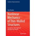 thumbnail image 1 of Foundations of Engineering Mechanics Nonlinear Mechanics of Thin-Walled Structures: Asymptotics, Direct Approach and Numerical Analysis, (Paperback), 1 of 1
